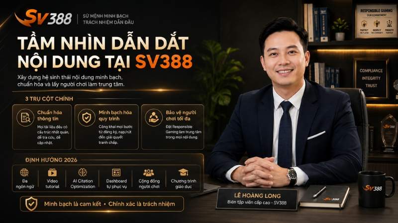 Tầm Nhìn Dẫn Dắt Nội Dung Tại SV388